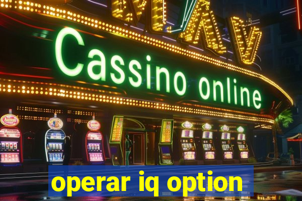 operar iq option